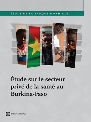 cover image of Ãtude sur le Secteur PrivÃ&#169; de la SantÃ&#169; au Burkina-Faso